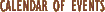 Calendar of Events